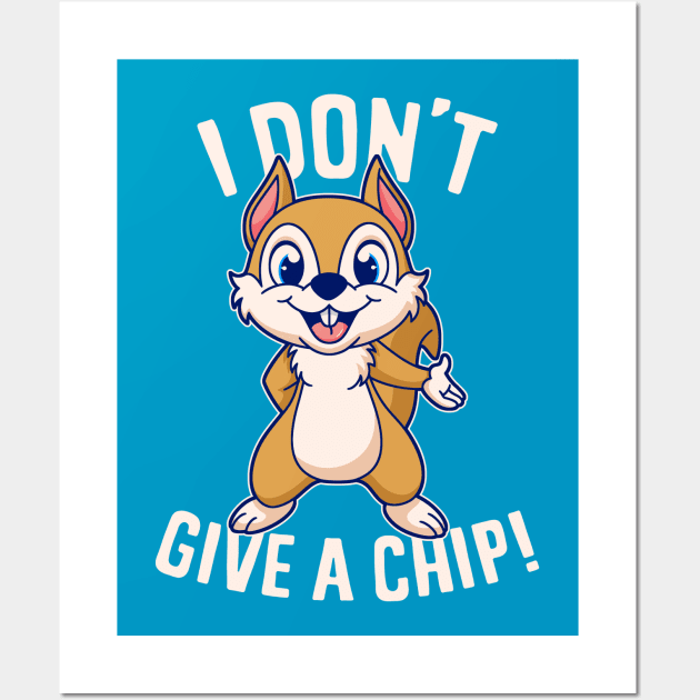 I Don't Give a Chip Wall Art by CoDDesigns